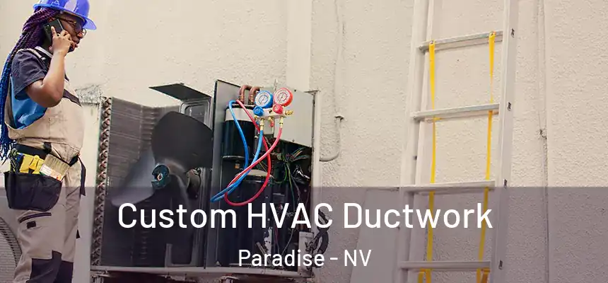 Custom HVAC Ductwork Paradise - NV