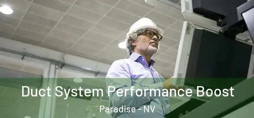 Duct System Performance Boost Paradise - NV