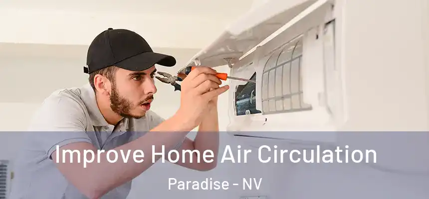 Improve Home Air Circulation Paradise - NV
