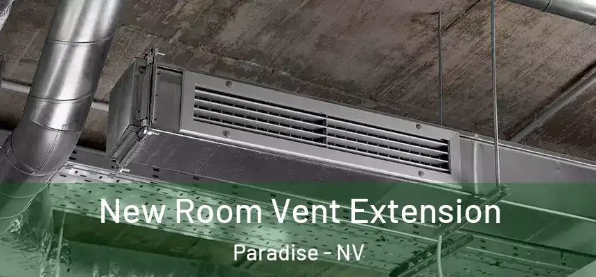 New Room Vent Extension Paradise - NV