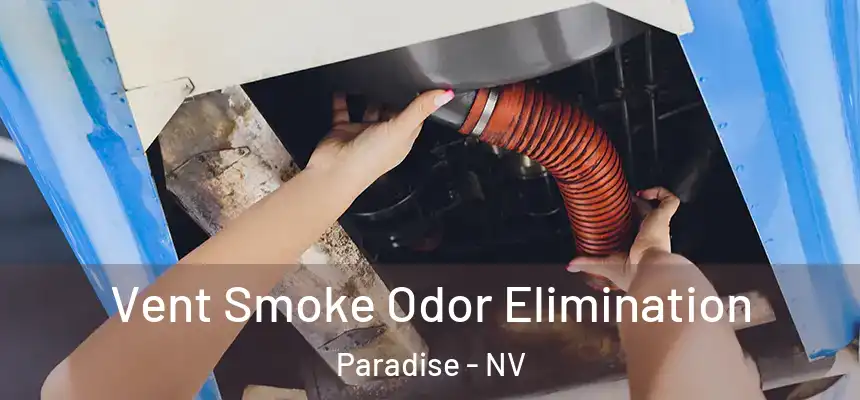 Vent Smoke Odor Elimination Paradise - NV